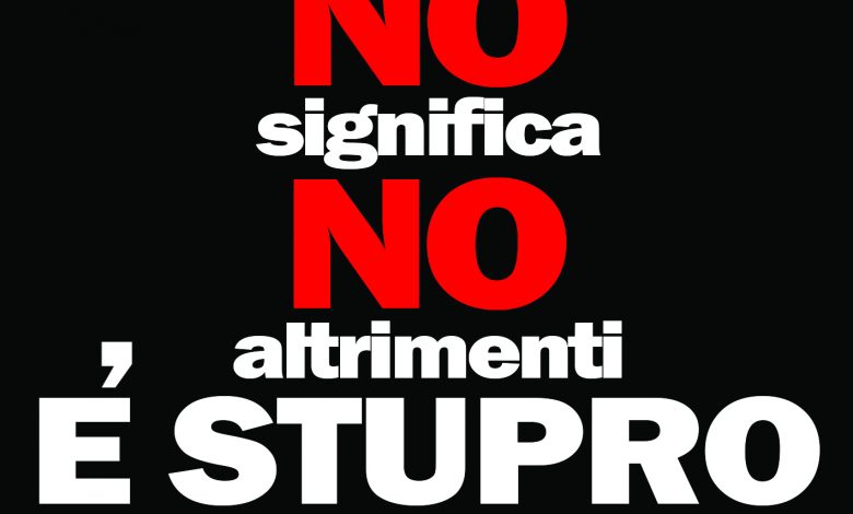 STOP DELLA MAGGIORANZA IN SENATO ALLA LEGGE SUL CONSENSOINCOMPRENSIBILE E GRAVE, DOPO MESI DI LAVORI CONGIUNTI 1 NOSIGNIFICANOALTRIMENTIeSTUPRO